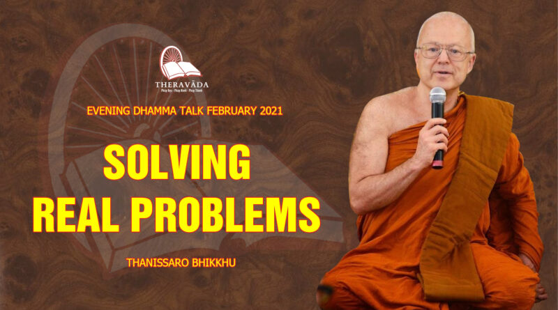 evening dhamma talk february 2021 thanissaro bhikkhu 9