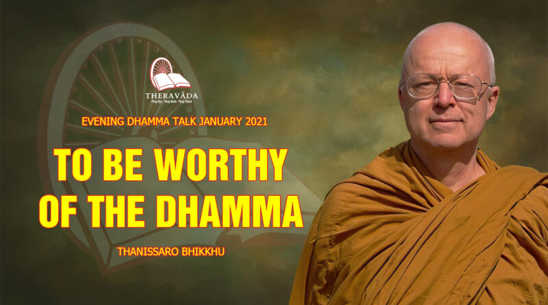 evening dhamma talk january 2021 thanissaro bhikkhu 7