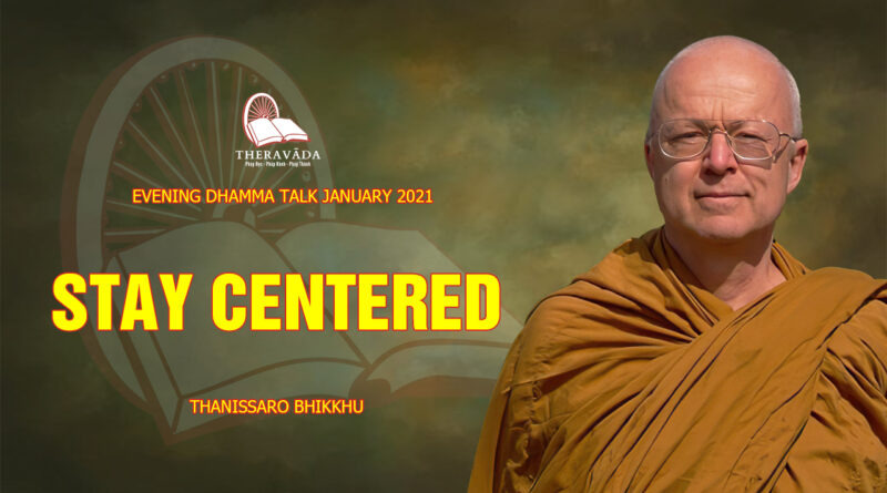 evening dhamma talk january 2021 thanissaro bhikkhu 8