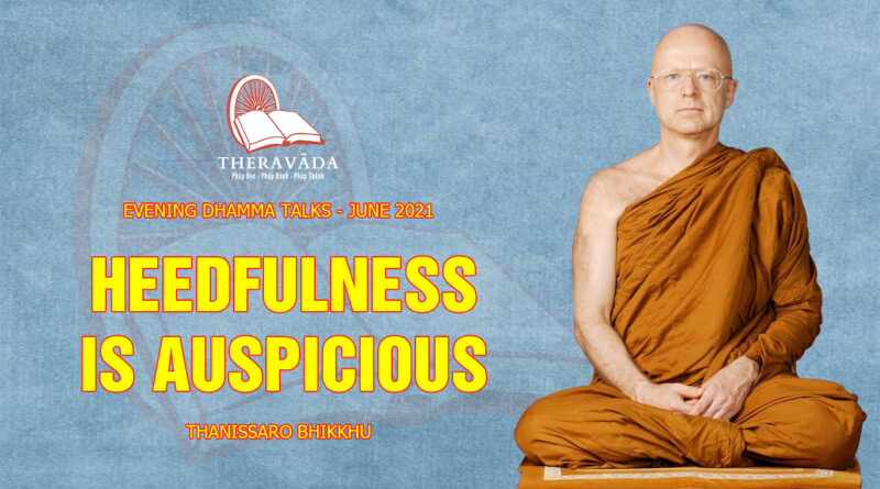 evening dhamma talk june 2021 thanissaro bhikkhu 7