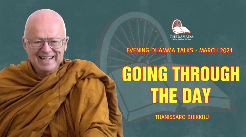 evening dhamma talk march 2021 thanissaro bhikkhu 13