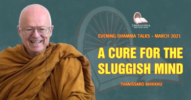 evening dhamma talk march 2021 thanissaro bhikkhu 2