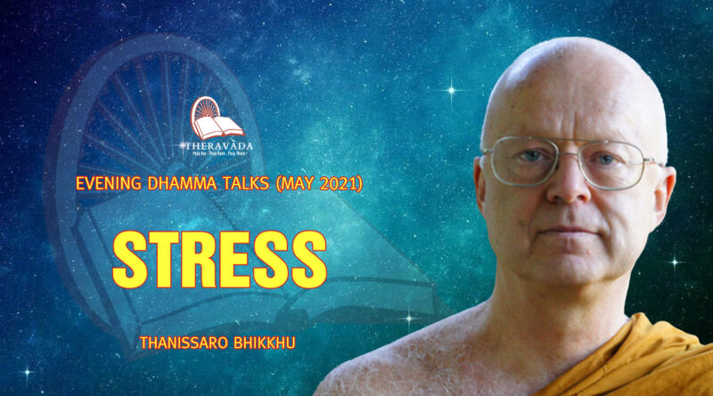 evening dhamma talk may 2021 thanissaro bhikkhu 18