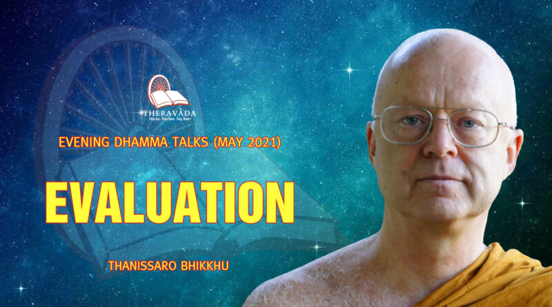 evening dhamma talk may 2021 thanissaro bhikkhu 23
