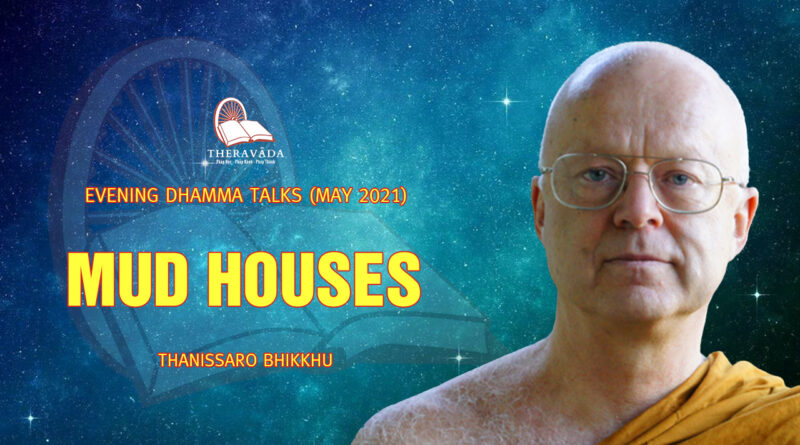evening dhamma talk may 2021 thanissaro bhikkhu 4