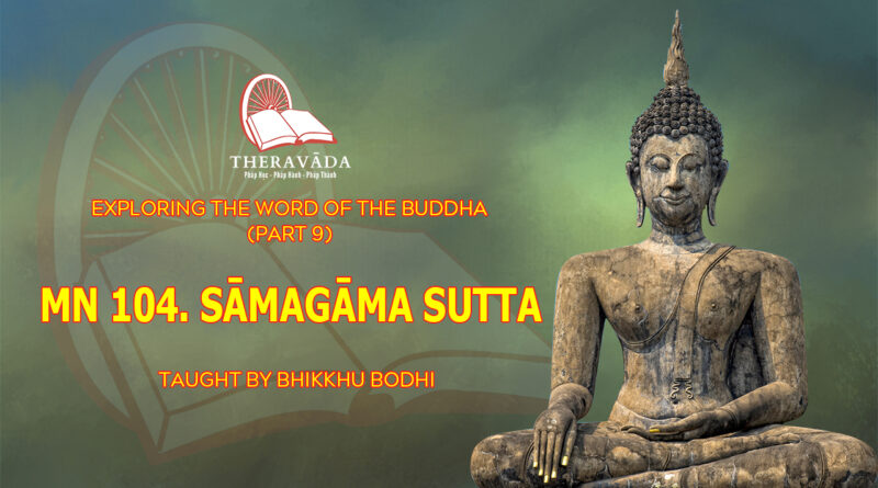 exploring the word of the buddha part 9 bhikkhu bodhi 4