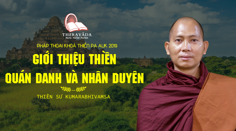 khoa thien pa auk 2019 thien su kumarabhivamsa 9