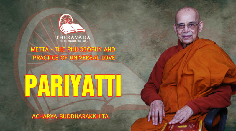 metta the philosophy and practice of universal love acharya buddharakkhita 16