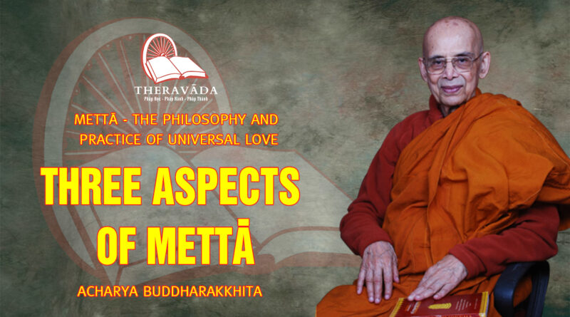metta the philosophy and practice of universal love acharya buddharakkhita 5