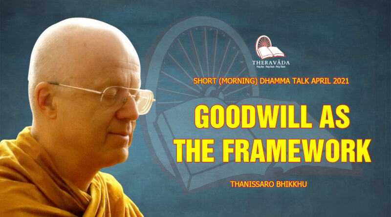 morning short dhamma talk april 2021 thanissaro bhikkhu 2