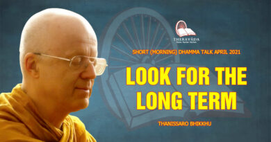 morning short dhamma talk april 2021 thanissaro bhikkhu 7