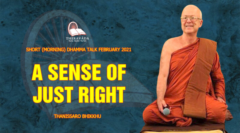 morning short dhamma talk february 2021 thanissaro bhikkhu 10