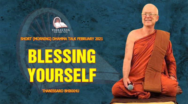 morning short dhamma talk february 2021 thanissaro bhikkhu 12