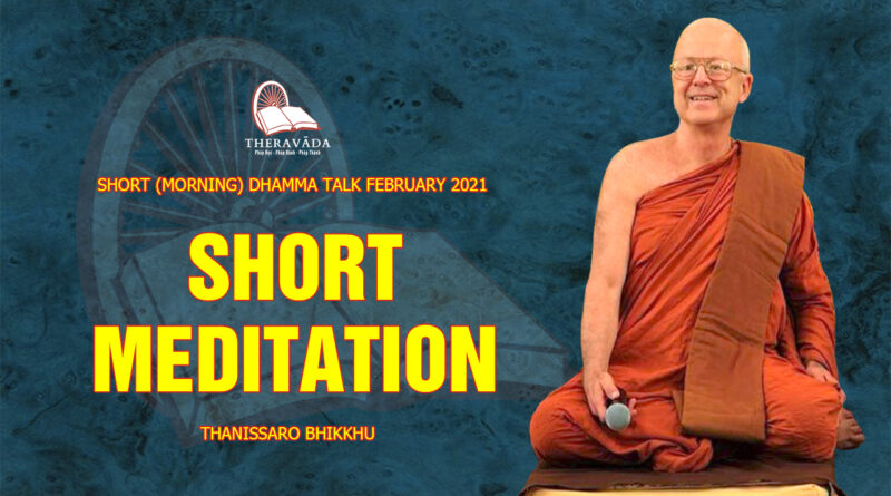 morning short dhamma talk february 2021 thanissaro bhikkhu 20