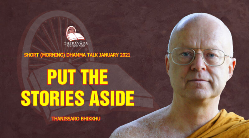 morning short dhamma talk january 2021 thanissaro bhikkhu 11