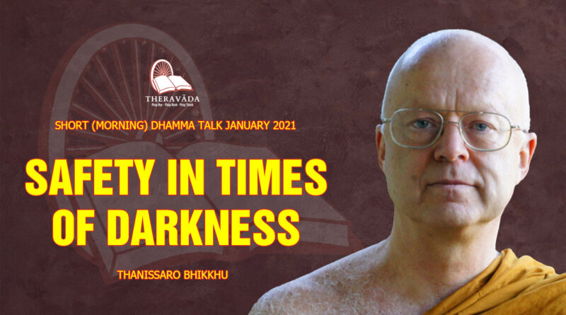 morning short dhamma talk january 2021 thanissaro bhikkhu 15