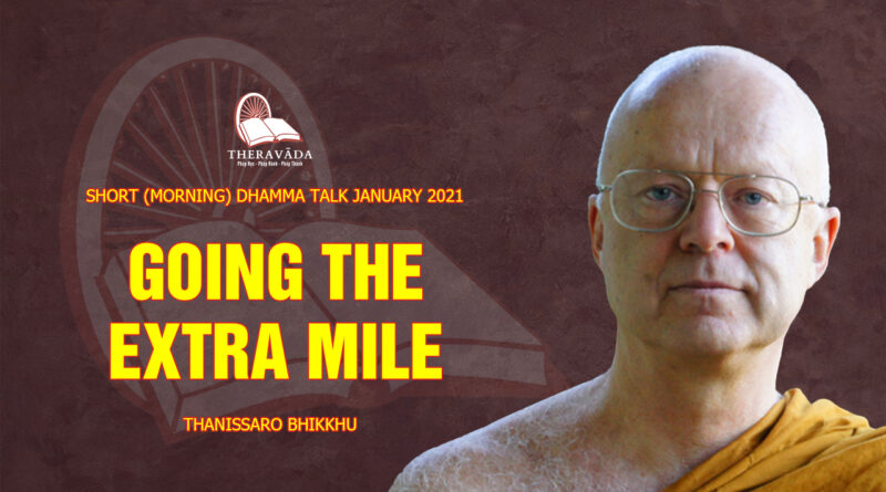 morning short dhamma talk january 2021 thanissaro bhikkhu 7
