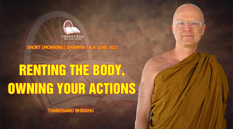 morning short dhamma talk june 2021 thanissaro bhikkhu 11