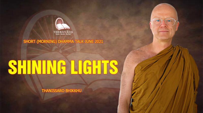 morning short dhamma talk june 2021 thanissaro bhikkhu 8