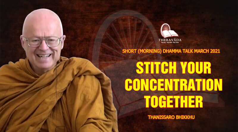morning short dhamma talk march 2021 thanissaro bhikkhu 10