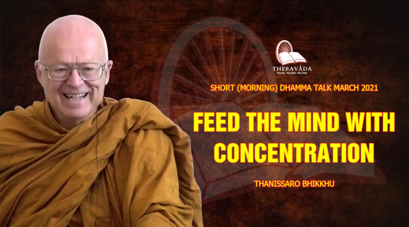 morning short dhamma talk march 2021 thanissaro bhikkhu 15
