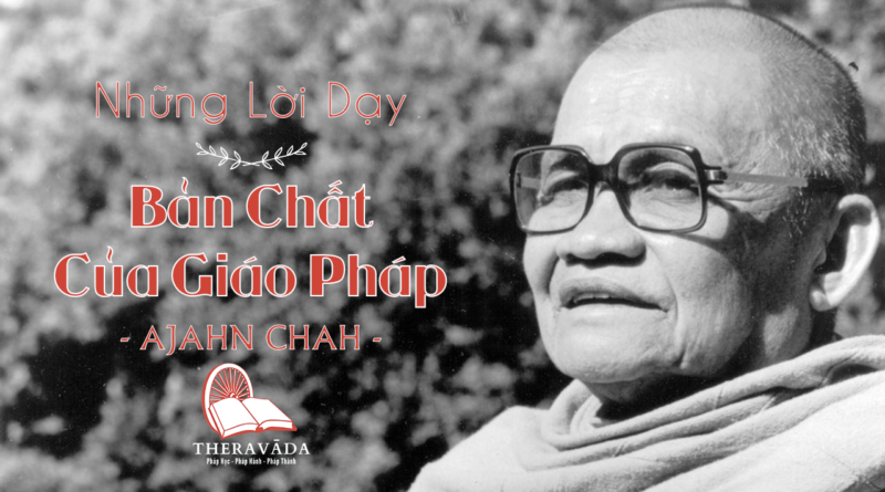Những Lời Dạy Của Ajahn Chah - Thiền Sư Ajahn Chah