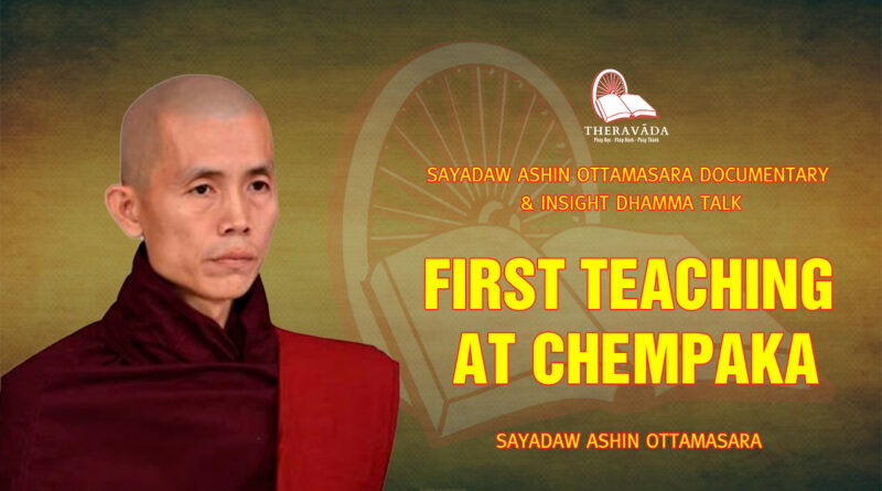 sayadaw ashin ottamasara documentary insight dhamma talk 1