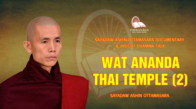 sayadaw ashin ottamasara documentary insight dhamma talk 10