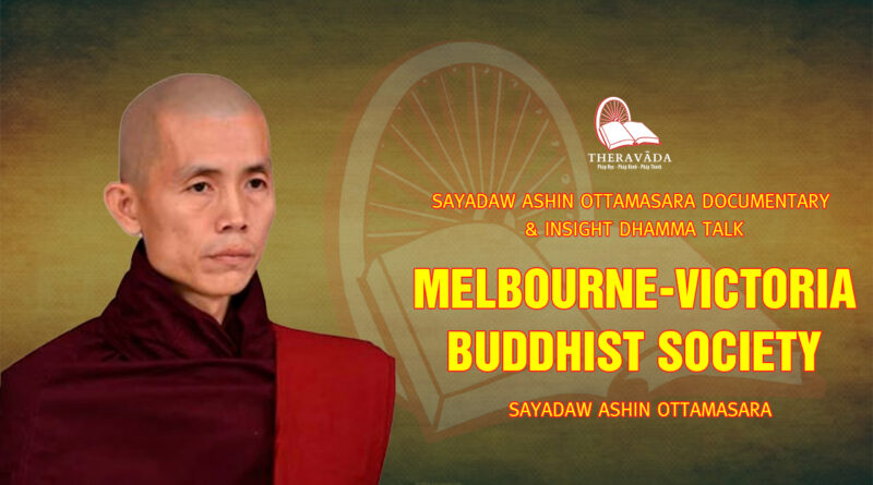 sayadaw ashin ottamasara documentary insight dhamma talk 109