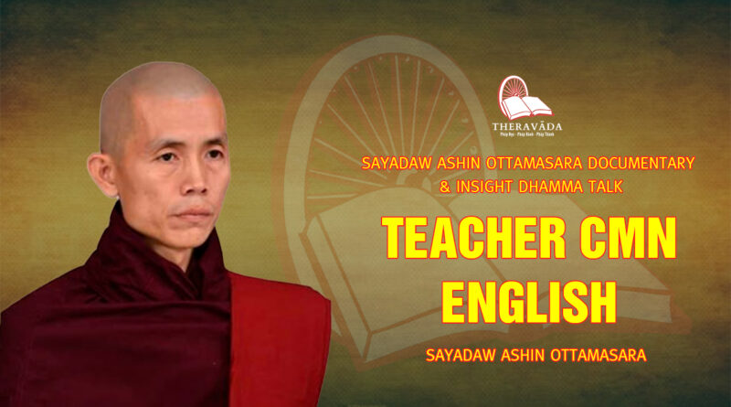 sayadaw ashin ottamasara documentary insight dhamma talk 124