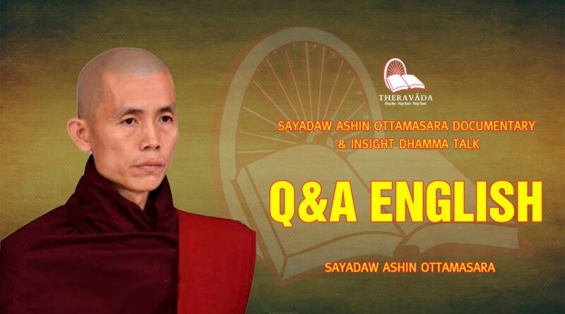 sayadaw ashin ottamasara documentary insight dhamma talk 134