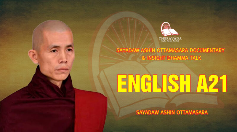 sayadaw ashin ottamasara documentary insight dhamma talk 136