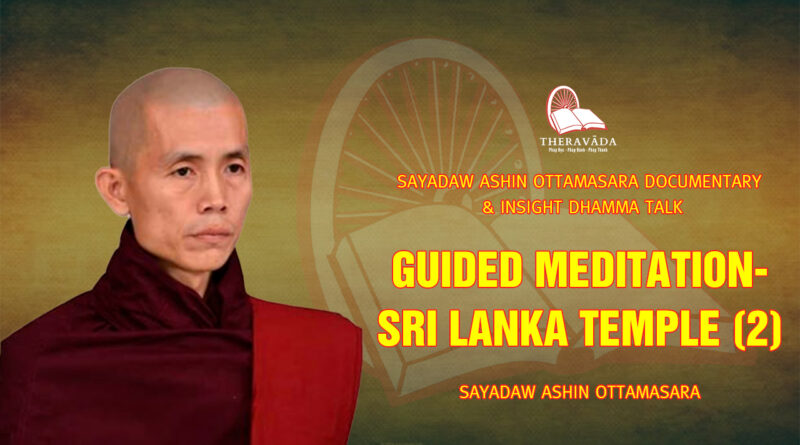 sayadaw ashin ottamasara documentary insight dhamma talk 156