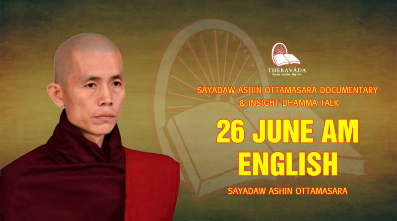 sayadaw ashin ottamasara documentary insight dhamma talk 160