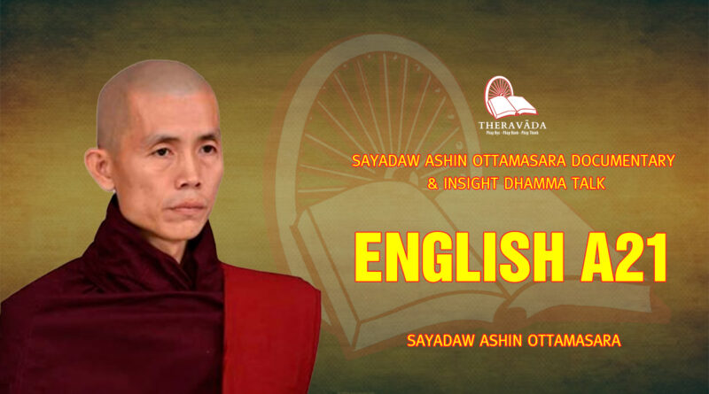 sayadaw ashin ottamasara documentary insight dhamma talk 161