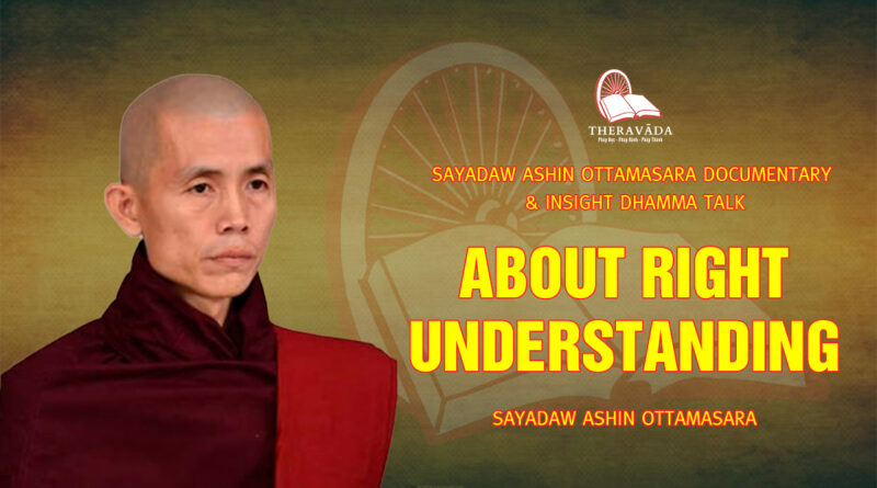 sayadaw ashin ottamasara documentary insight dhamma talk 17