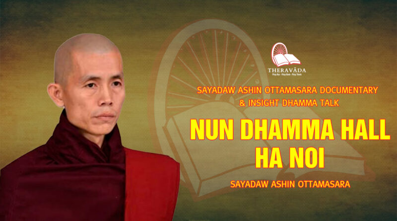 sayadaw ashin ottamasara documentary insight dhamma talk 172
