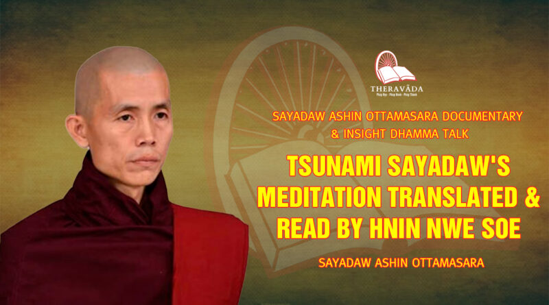 sayadaw ashin ottamasara documentary insight dhamma talk 177