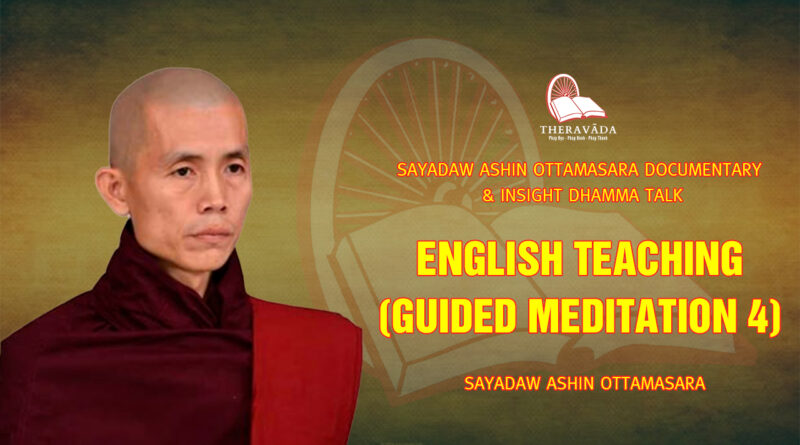 sayadaw ashin ottamasara documentary insight dhamma talk 185