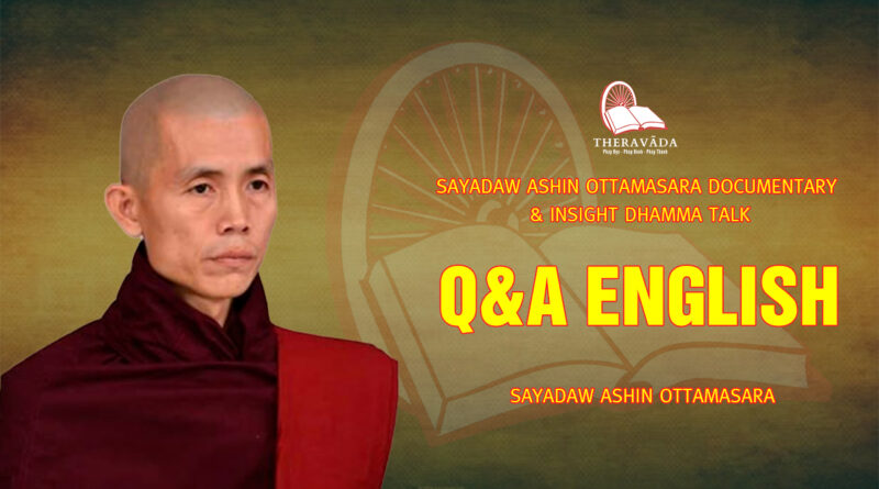 sayadaw ashin ottamasara documentary insight dhamma talk 189