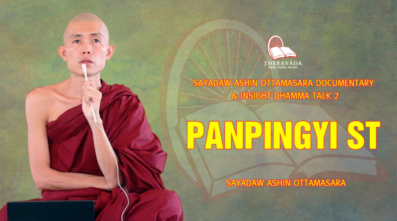 sayadaw ashin ottamasara documentary insight dhamma talk 2 104