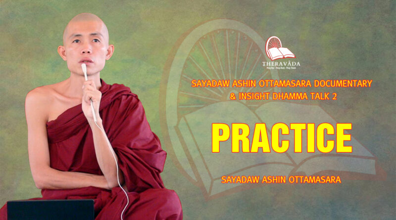 sayadaw ashin ottamasara documentary insight dhamma talk 2 11