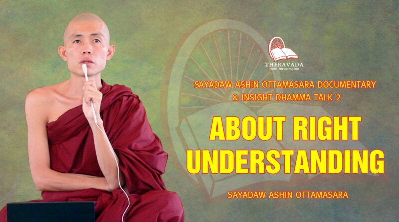 sayadaw ashin ottamasara documentary insight dhamma talk 2 123