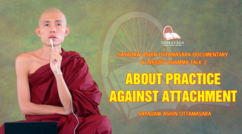 sayadaw ashin ottamasara documentary insight dhamma talk 2 126