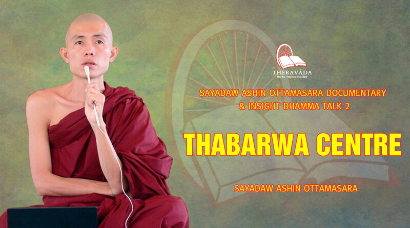 sayadaw ashin ottamasara documentary insight dhamma talk 2 128