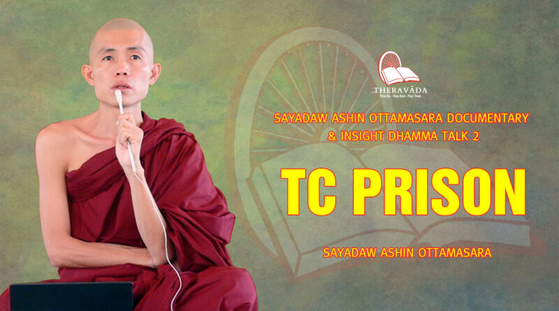 sayadaw ashin ottamasara documentary insight dhamma talk 2 2