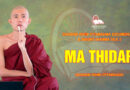 Video 33. Ma Thidar | Sayadaw Ashin Ottamasara