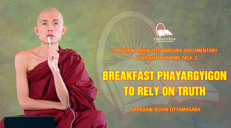 sayadaw ashin ottamasara documentary insight dhamma talk 2 47