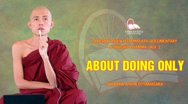 sayadaw ashin ottamasara documentary insight dhamma talk 2 59