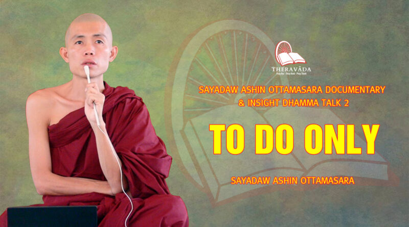 sayadaw ashin ottamasara documentary insight dhamma talk 2 65